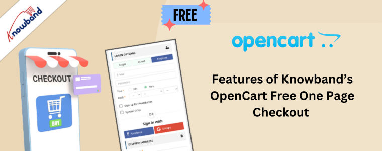 Features of Knowband’s OpenCart Free One Page Checkout 