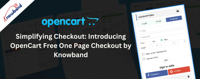 Introducing OpenCart Free One Page Checkout by Knowband