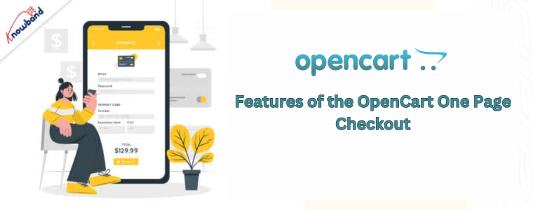 Features of the Knowband's OpenCart One Page Checkout